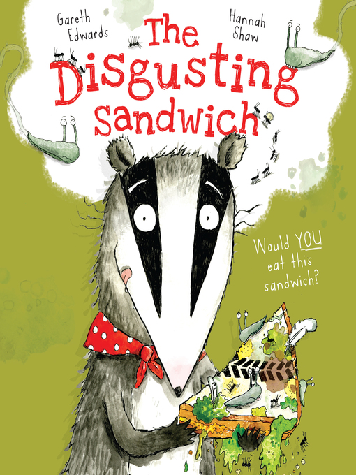 Title details for The Disgusting Sandwich by Gareth Edwards - Available